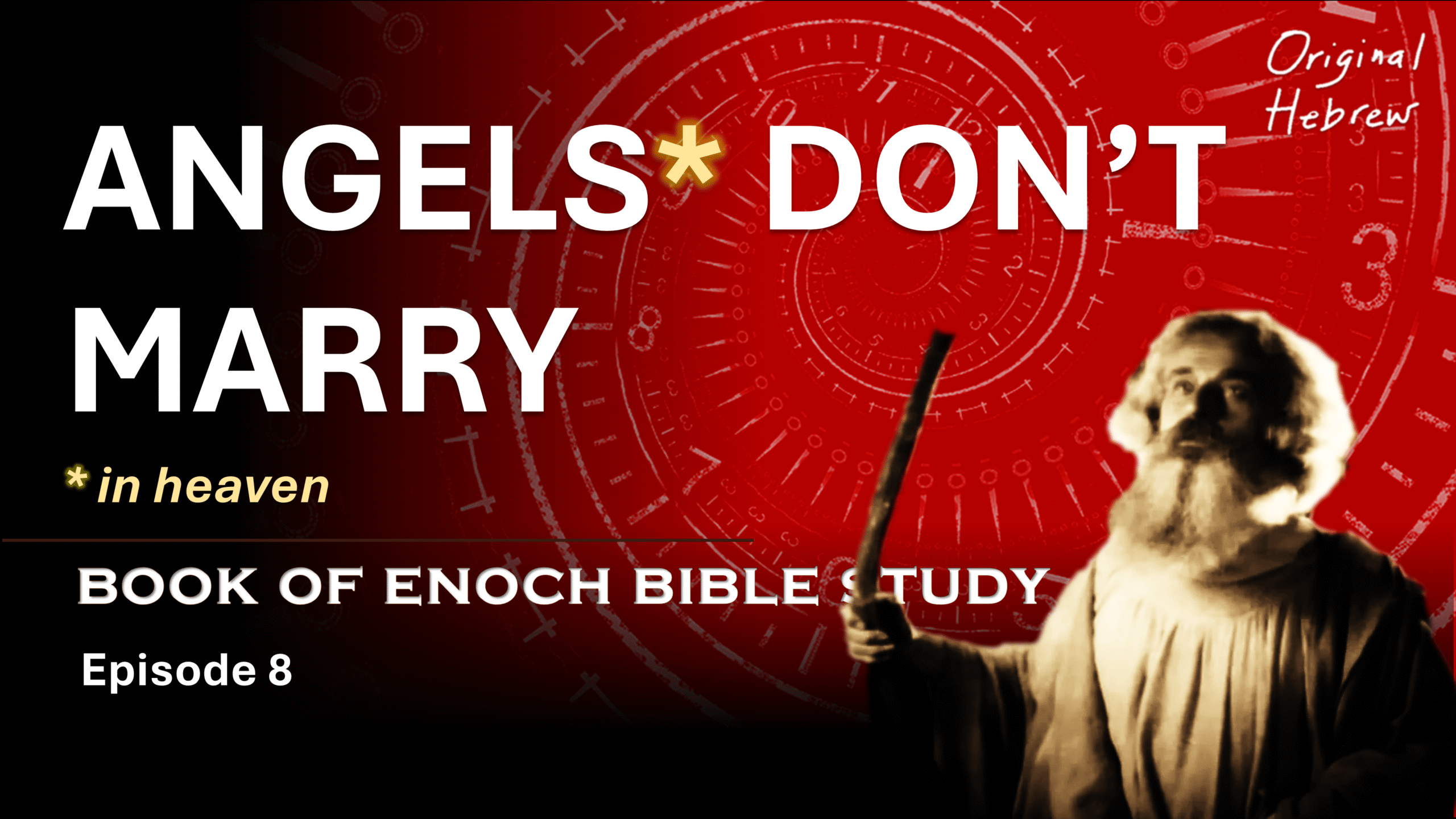 Ep 8 Angels (in Heaven) Don't Marry